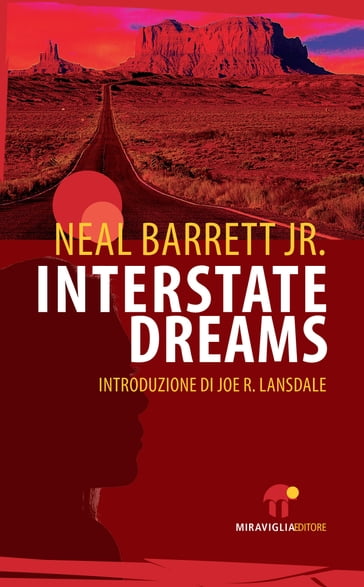 Interstate Dreams - Jr. Neal Barrett