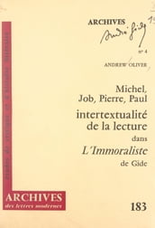 Intertextualité de la lecture dans L Immoraliste, de Gide : Michel, Job, Pierre, Paul