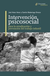 Intervención Psicosocial para la erradicación y prevención del trabajo infantil