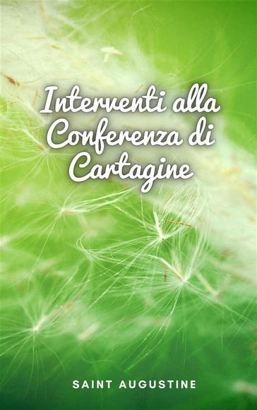 Interventi alla Conferenza di Cartagine - Saint Augustine