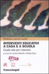 Interventi educativi a casa e a scuola. Quale rete per crescere?