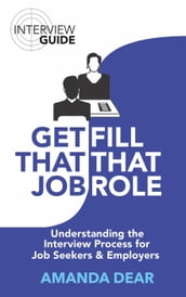 Interview Guide: Understanding the Interview Process for Job Seekers and Employers