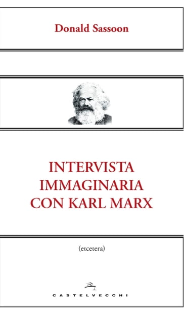 Intervista immaginaria con Karl Marx - Donald Sassoon