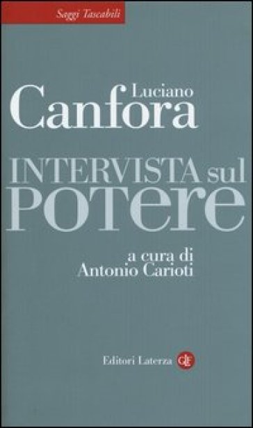 Intervista sul potere - Luciano Canfora