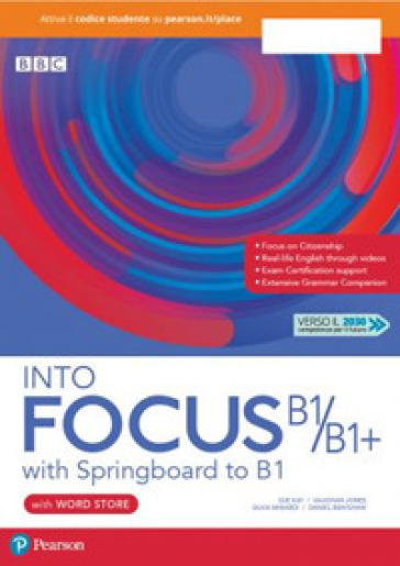 Into focus B1/B1+. With Word store, Springboard to B1. Per le Scuole superiori. Con e-book. Con espansione online - Sue Kay - Vaughan Jones - Silvia Minardi