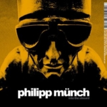 Into the absurd - Philipp Munch