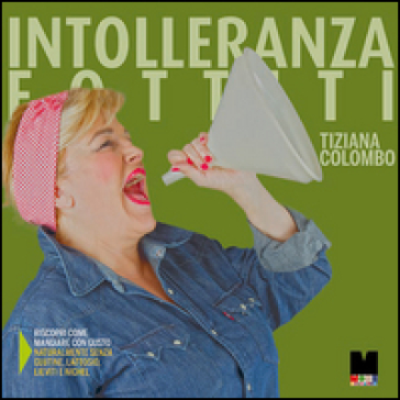 Intolleranza fottiti - Tiziana Colombo