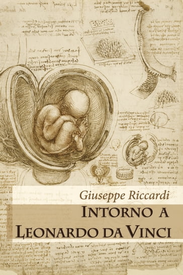 Intorno a Leonardo da Vinci - Giuseppe Riccardi