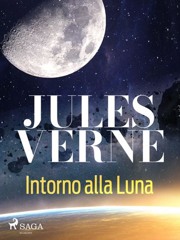 Intorno alla Luna - Verne Jules