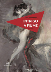 Intrigo a Fiume