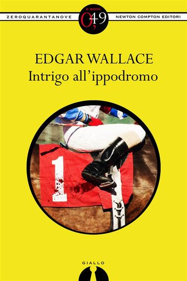 Intrigo all'ippodromo - Edgar Wallace