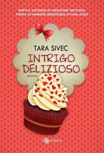 Intrigo delizioso - Tara Sivec