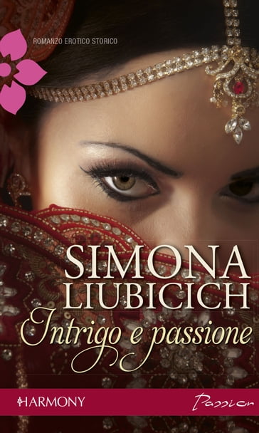 Intrigo e passione - Simona Liubicich