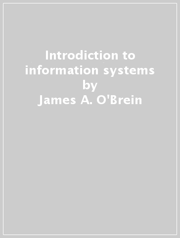 Introdiction to information systems - James A. O