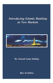 Introducing Islamic Banking in New Markets