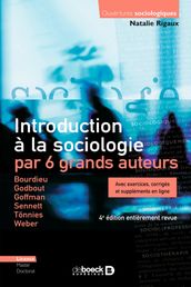 Introduction à la sociologie par 6 grands auteurs : Bourdieu, Godbout, Goffman, Sennett, Tönnies, Weber