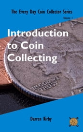 Introduction to Coin Collecting