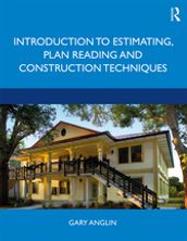 Introduction to Estimating, Plan Reading and Construction Techniques