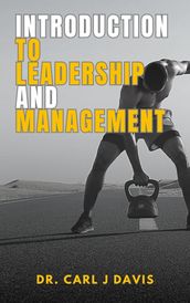 Introduction to Leadership and Management