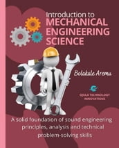 Introduction to Mechanical Engineering Science