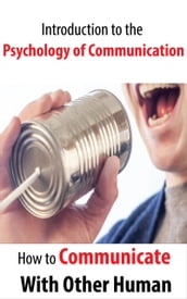 Introduction to The Psychology Of Communication