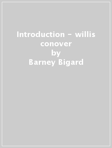 Introduction - willis conover - Barney Bigard