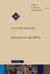 Introduzione alla Bibbia. Nuova ediz.