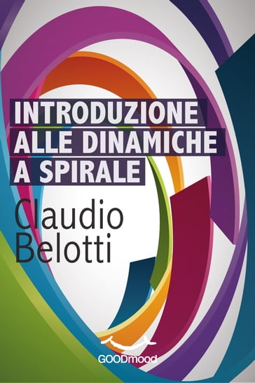 Introduzione alle Dinamiche a Spirale - Claudio Belotti