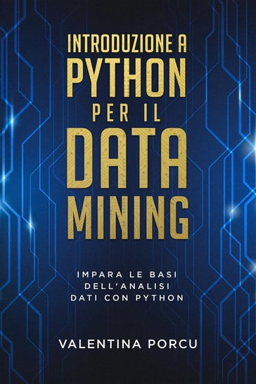 Introduzione a Python per il data mining - Valentina Porcu