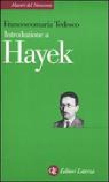 Introduzione a Hayek - Francescomaria Tedesco