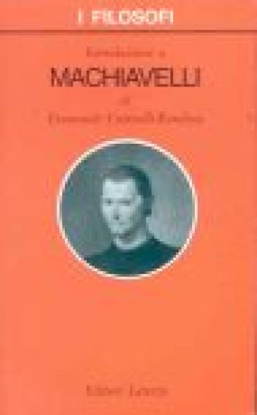 Introduzione a Machiavelli - Emanuele Cutinelli-Rèndina