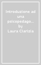 Introduzione ad una psicopedagogia della relazionalità