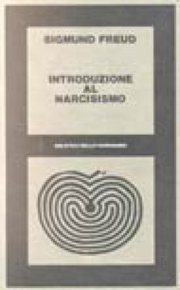 Introduzione al narcisismo - Sigmund Freud