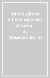 Introduzione all ecologia del sistema agricoltura