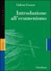 Introduzione all ecumenismo