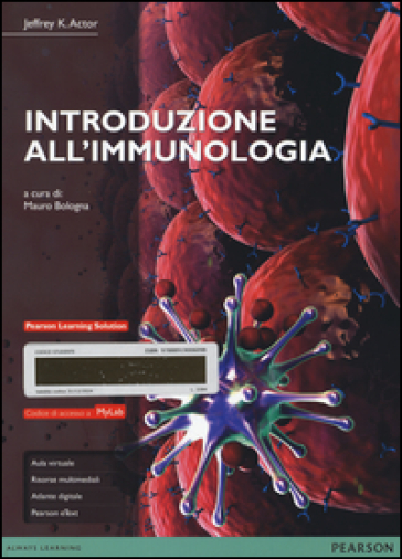 Introduzione all'immunologia. Ediz. mylab. Con espansione online - Jeffrey K. Actor