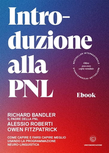 Introduzione alla PNL - Alessio Roberti - Owen Fitzpatrick - Richard Bandler