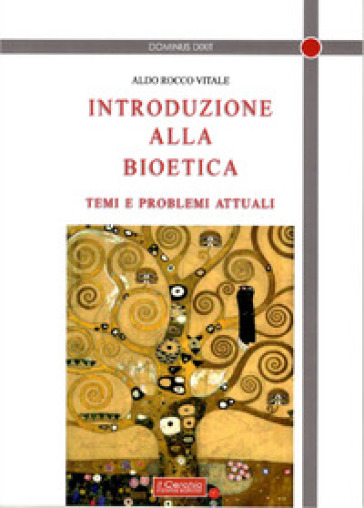 Introduzione alla bioetica - Aldo Rocco Vitale