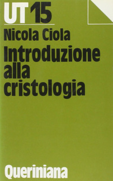 Introduzione alla cristologia - Nicola Ciola