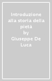 Introduzione alla storia della pietà