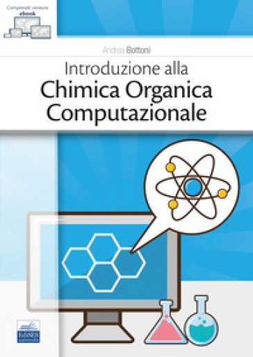 Introduzione alla chimica organica computazionale - Andrea Bottoni