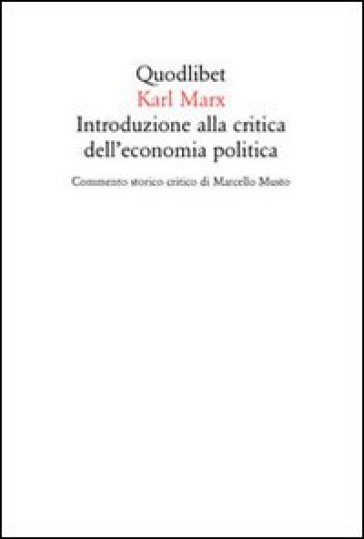 Introduzione alla critica dell'economia politica - Karl Marx