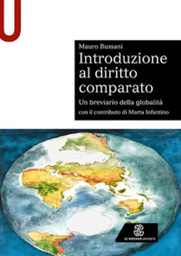 Introduzione al diritto comparato. Un breviario della globalità - Mauro Bussani