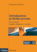 Introduzione al diritto privato. 1: Parte generale. Soggetti, obbligazioni, contratto