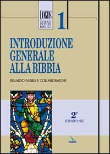Introduzione generale alla Bibbia - Rinaldo Fabris