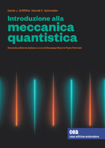 Introduzione alla meccanica quantistica. Con e-book - David J. Griffiths - Darrell F. Schroeter