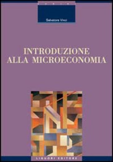 Introduzione alla microeconomia - Salvatore Vinci