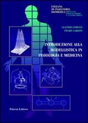 Introduzione alla modellistica in fisiologia e medicina