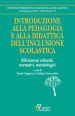 Introduzione alla pedagogia e alla didattica dell inclusione scolastica. Riferimenti culturali, normativi, metodologici