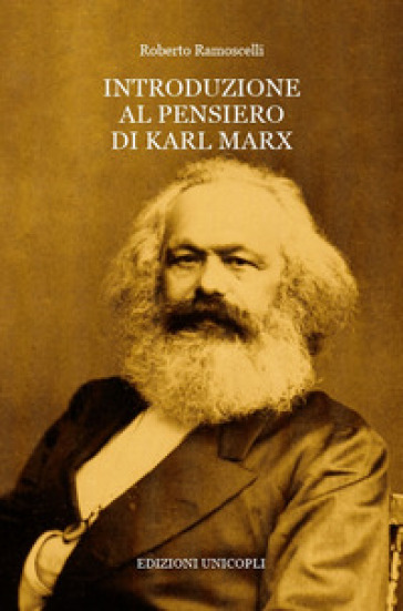 Introduzione al pensiero di Karl Marx - Roberto Ramoscelli